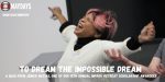 To dream the impossible dream